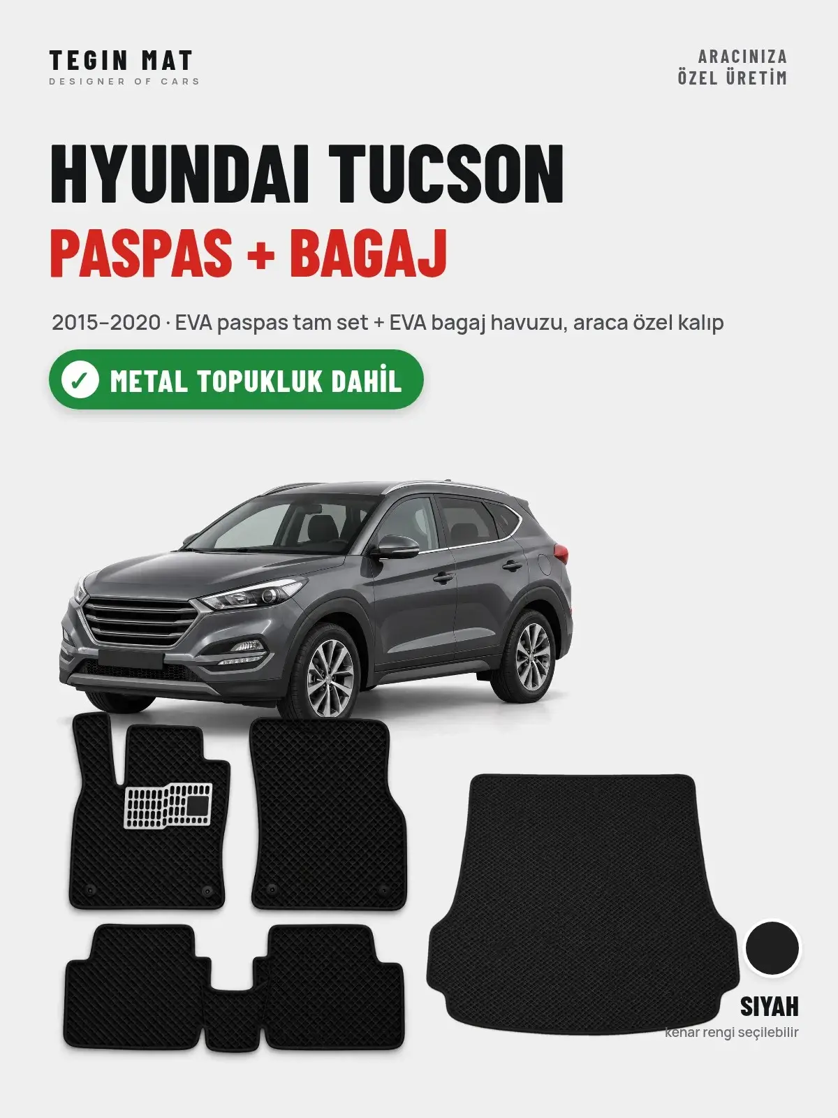 Hyundai Tucson EVA Paspas + Bagaj Havuzu Seti (2015–2020) Siyah – Metal Topukluk Dahil (1)