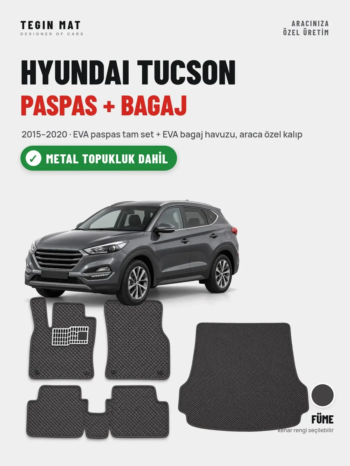 Hyundai Tucson EVA Paspas + Bagaj Havuzu Seti (2015–2020) Füme – Metal Topukluk Dahil (1)