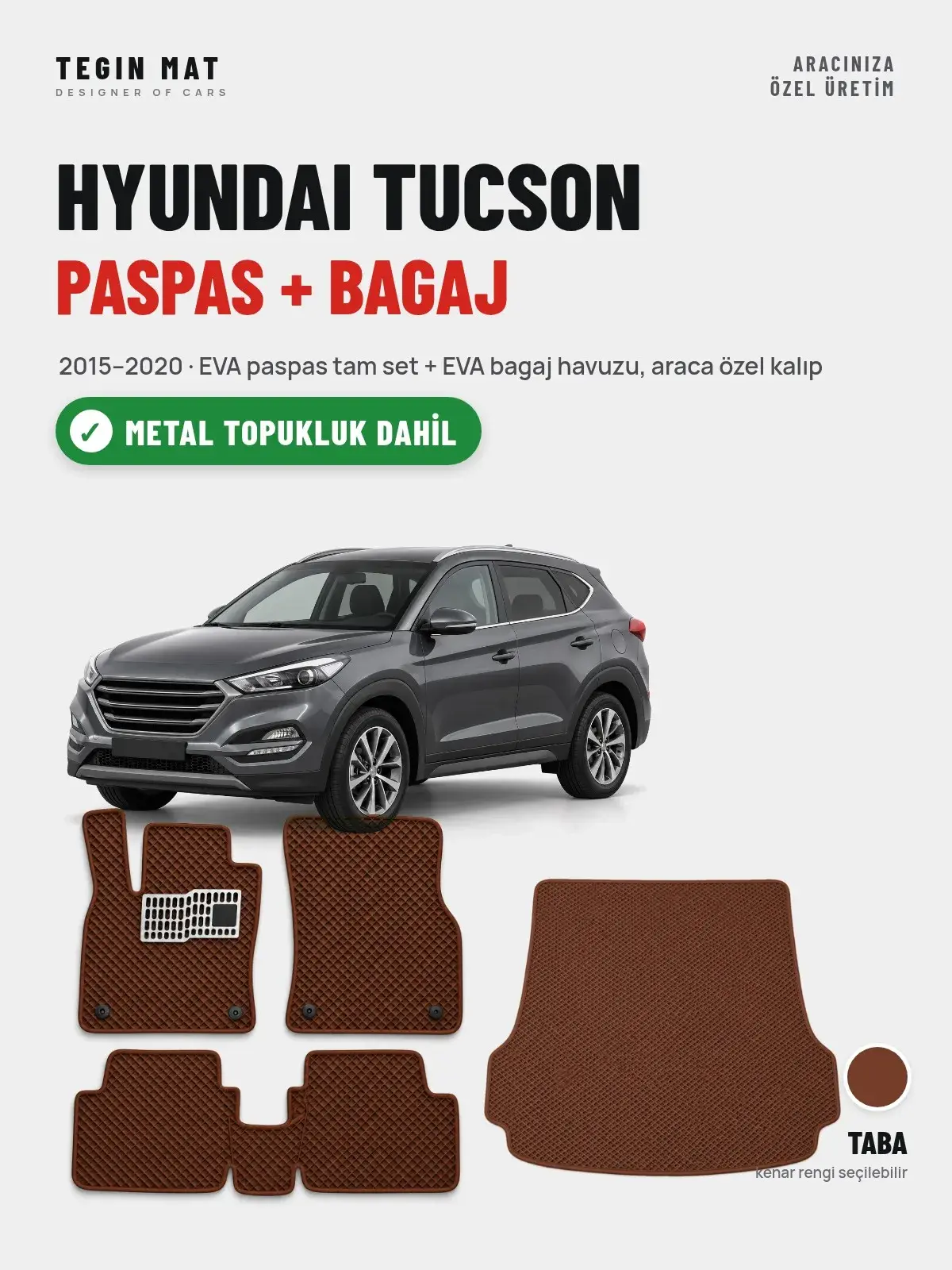Hyundai Tucson EVA Paspas + Bagaj Havuzu Seti (2015–2020) Taba – Metal Topukluk Dahil (1)
