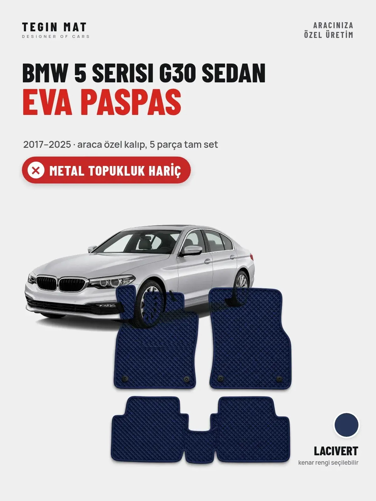 BMW 5 Serisi G30 Sedan EVA Oto Paspas Tam Set (2017–2025) Lacivert – Metal Topukluk Hariç (1)