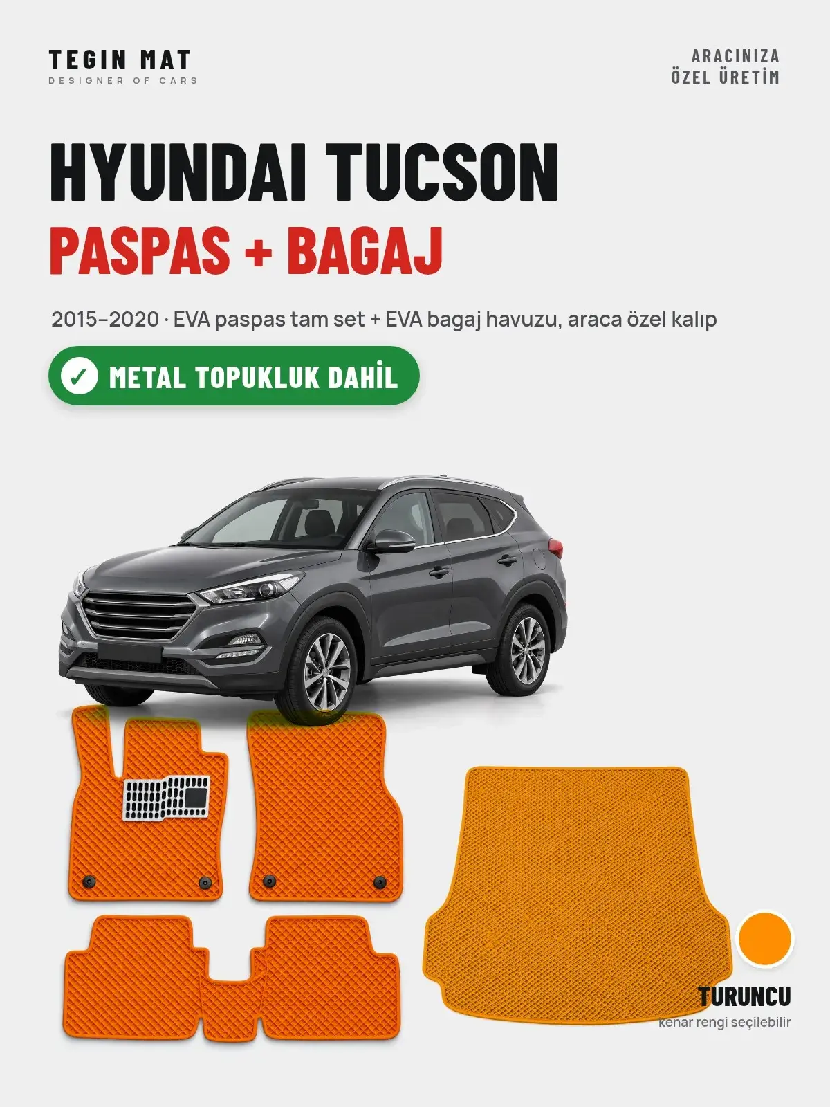 Hyundai Tucson EVA Paspas + Bagaj Havuzu Seti (2015–2020) Turuncu – Metal Topukluk Dahil (1)