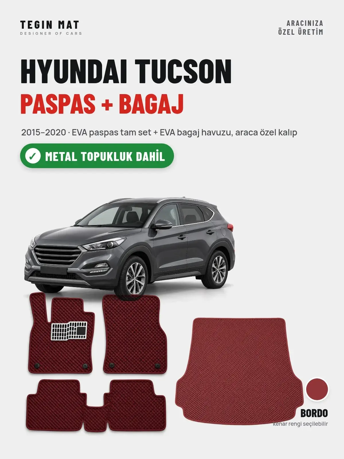 Hyundai Tucson EVA Paspas + Bagaj Havuzu Seti (2015–2020) Bordo – Metal Topukluk Dahil (1)