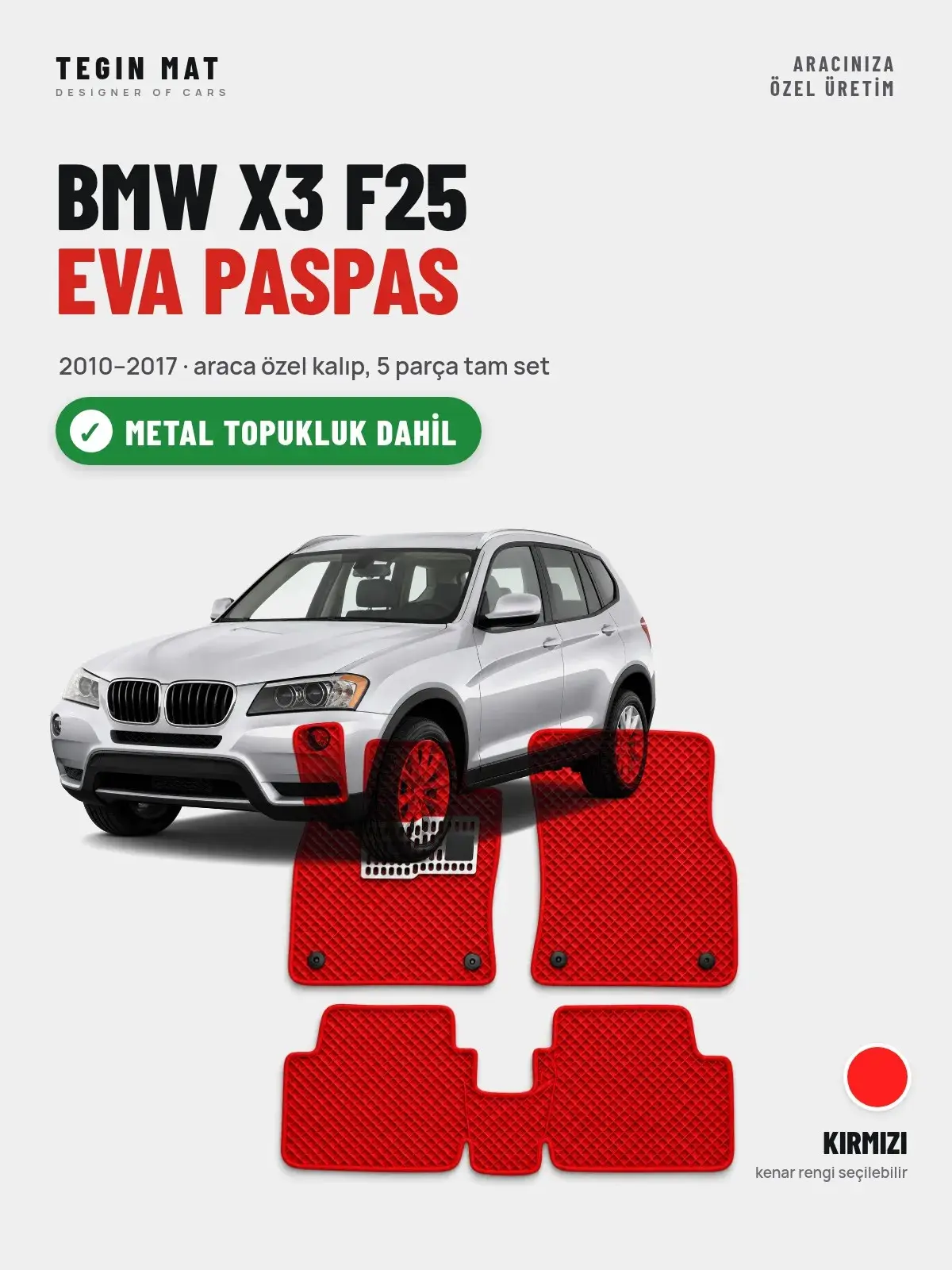 BMW X3 F25 EVA Oto Paspas Tam Set (2010–2017) Kırmızı – Metal Topukluk Dahil (1)