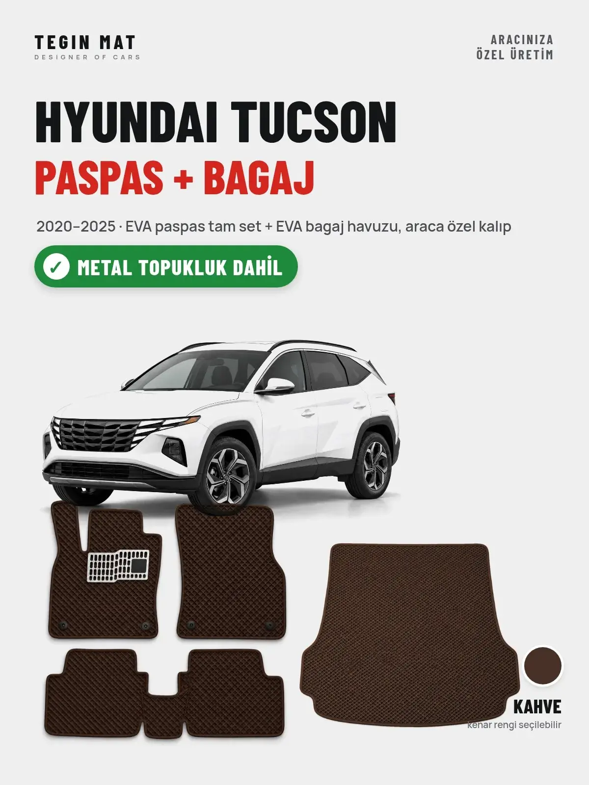 Hyundai Tucson EVA Paspas + Bagaj Havuzu Seti (2020–2025) Kahve – Metal Topukluk Dahil (1)