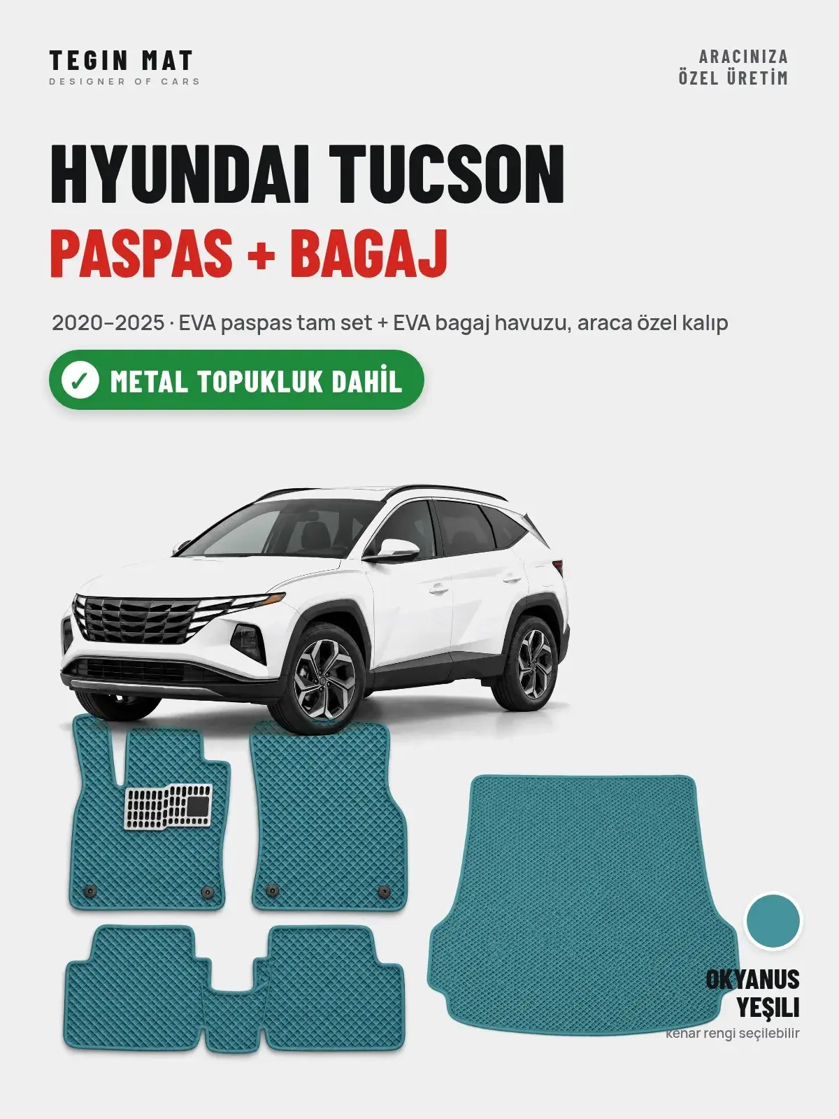 Hyundai Tucson EVA Paspas + Bagaj Havuzu Seti (2020–2025) Okyanus Yeşili – Metal Topukluk Dahil (1)