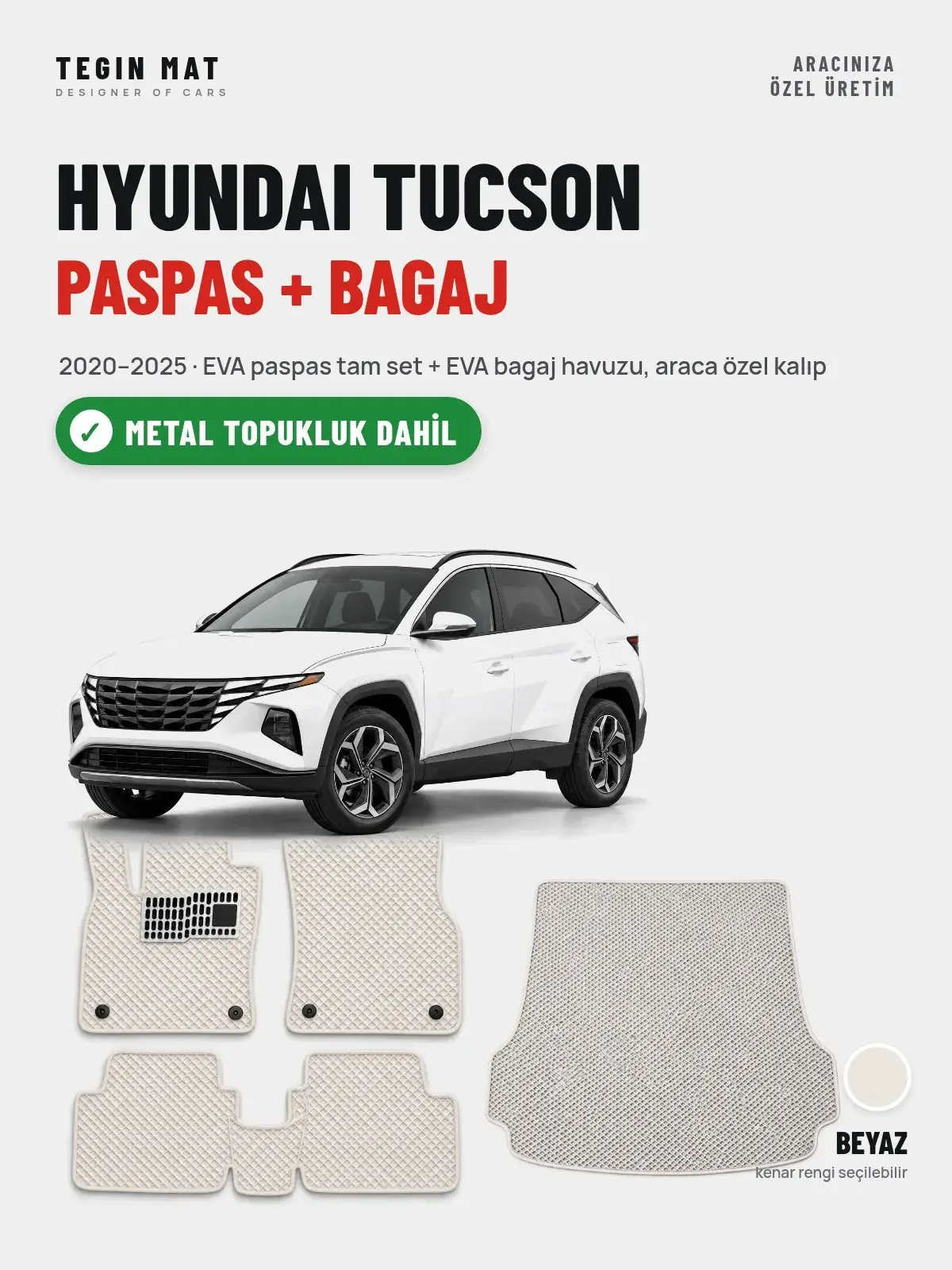 Hyundai Tucson EVA Paspas + Bagaj Havuzu Seti (2020–2025) Beyaz – Metal Topukluk Dahil (1)