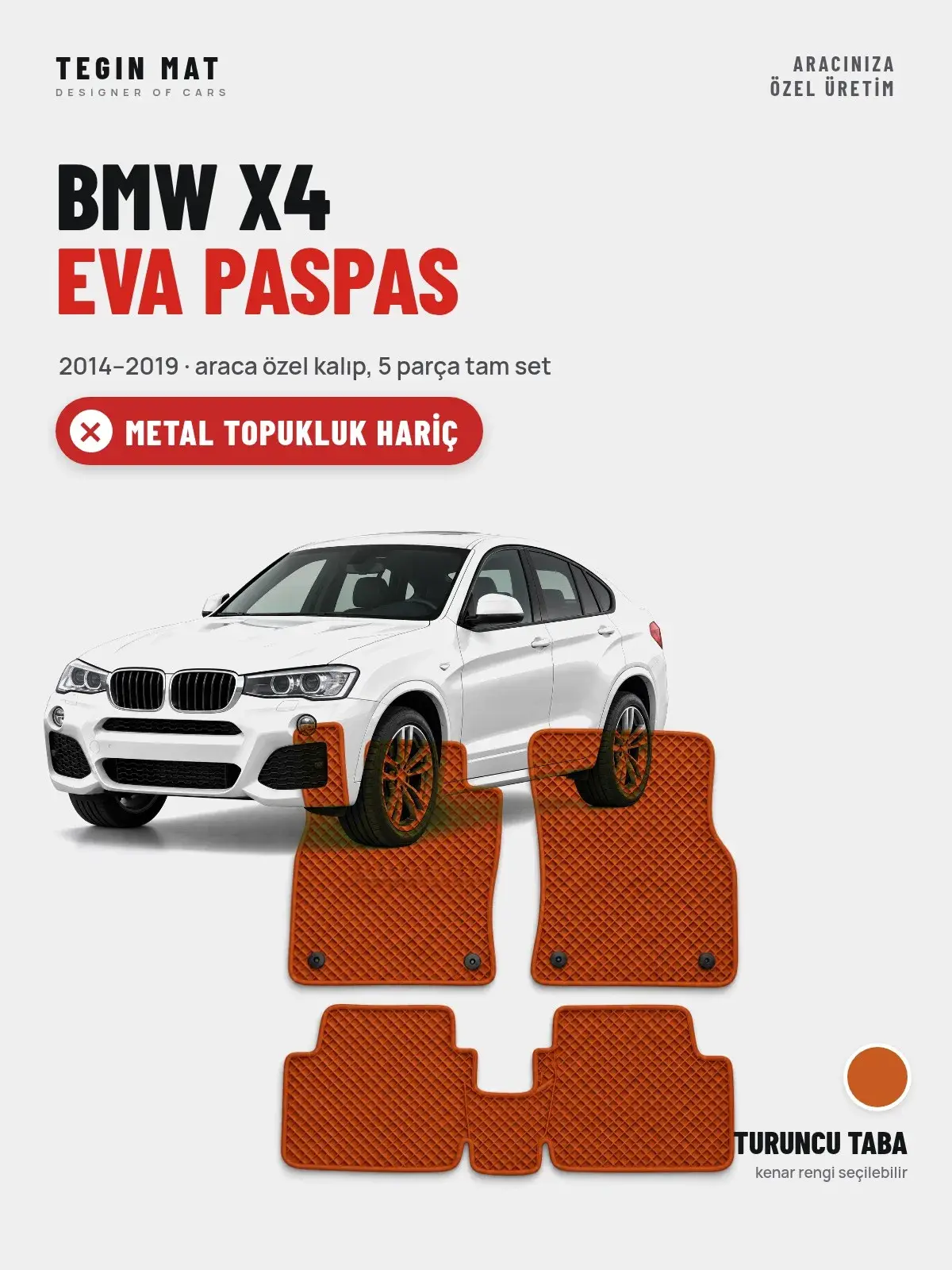 BMW X4 EVA Oto Paspas Tam Set (2014–2019) Turuncu Taba – Metal Topukluk Hariç (1)