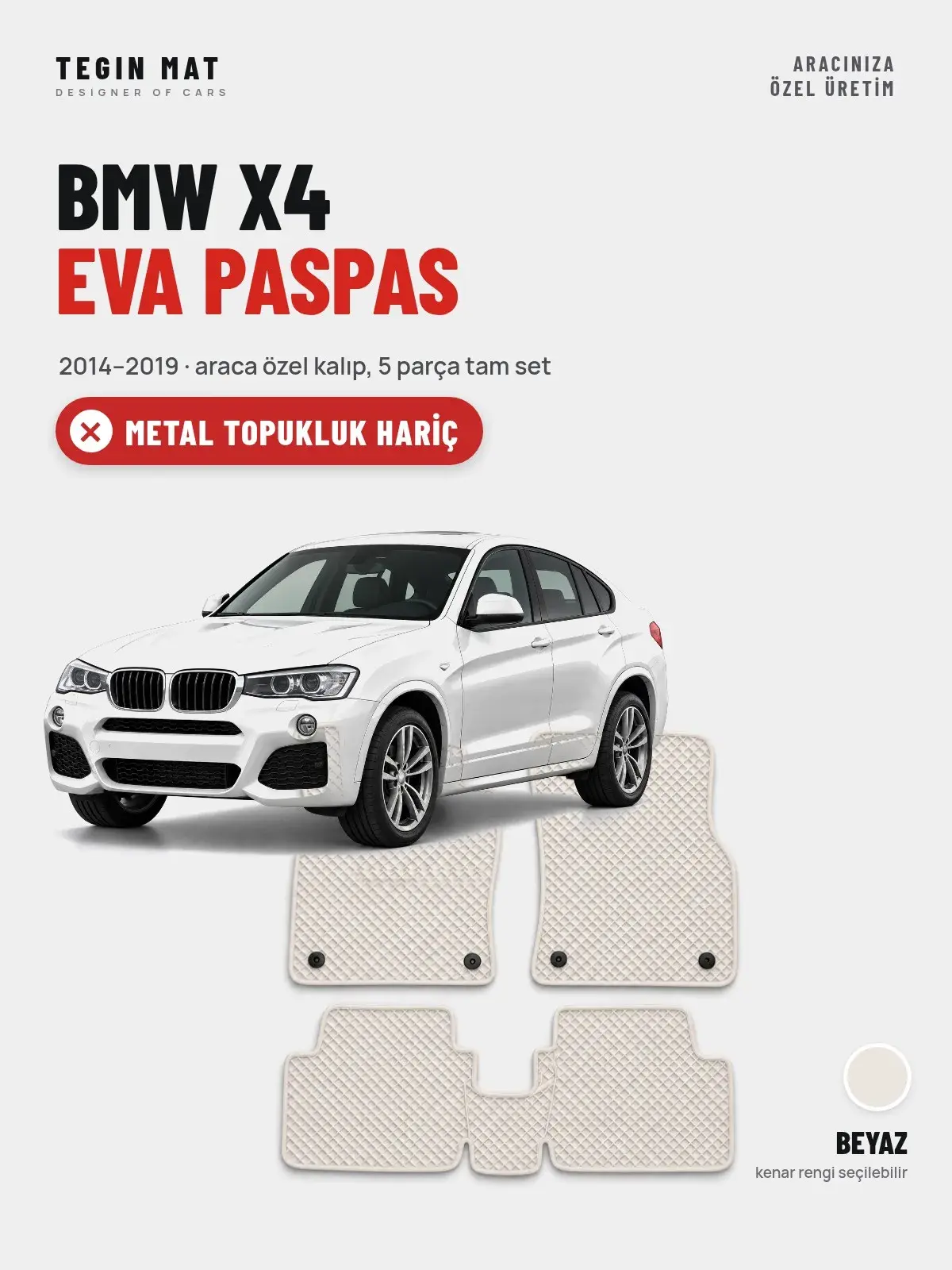 BMW X4 EVA Oto Paspas Tam Set (2014–2019) Beyaz – Metal Topukluk Hariç (1)