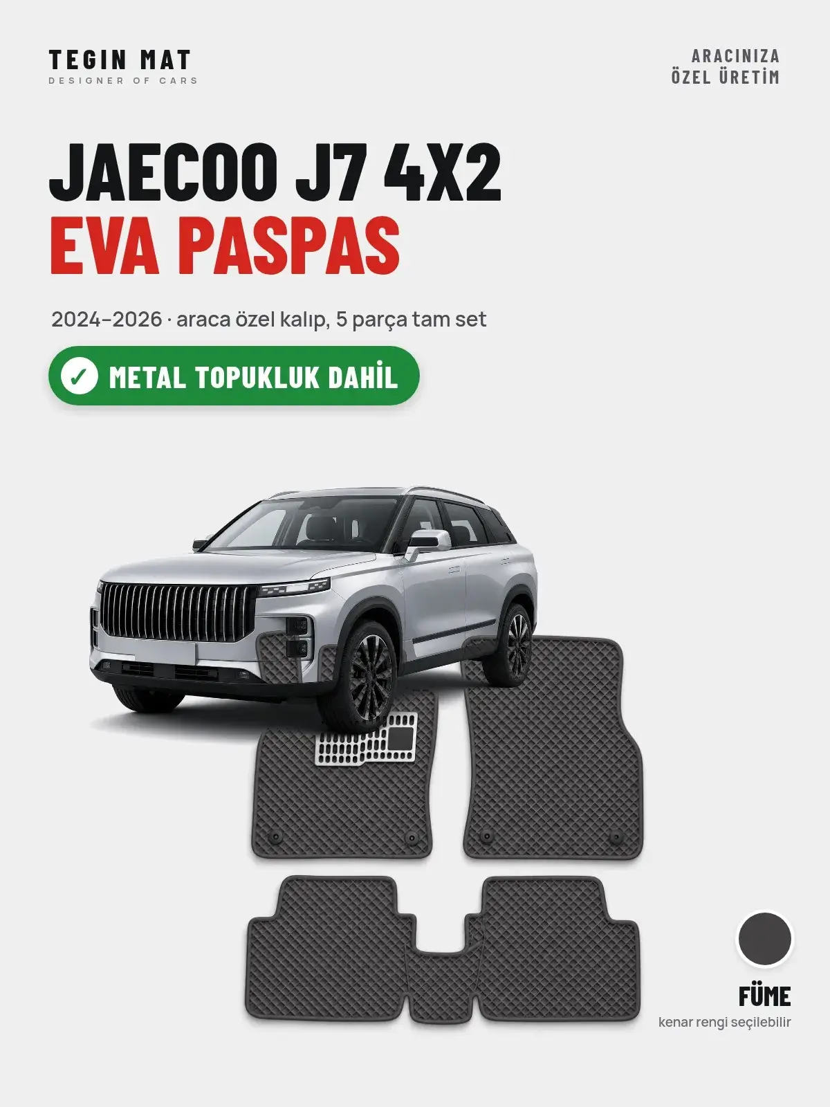 Jaecoo J7 4X2 EVA Oto Paspas Tam Set (2024–2026) Füme – Metal Topukluk Dahil (1)