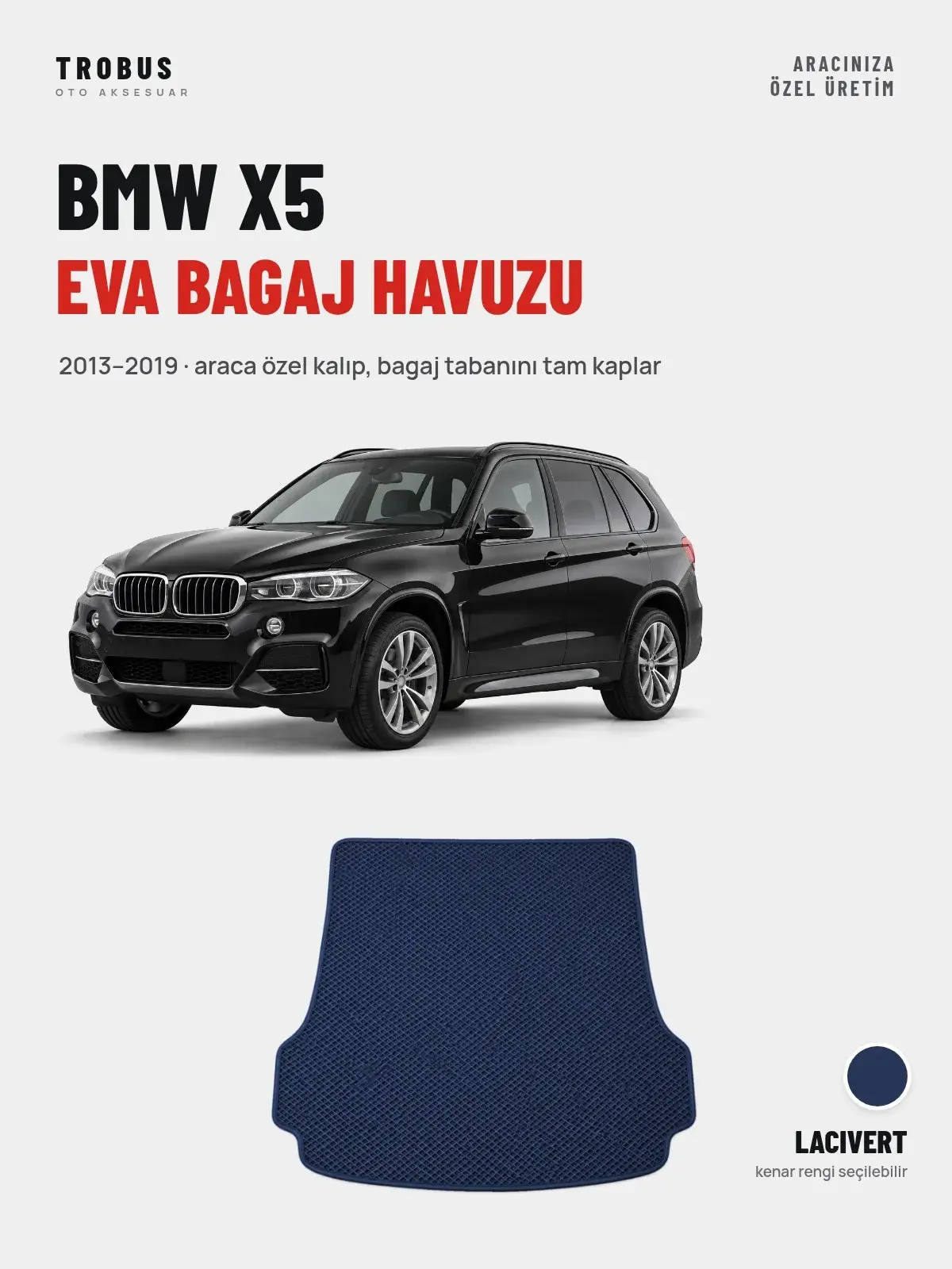 BMW X5 EVA Bagaj Havuzu (2013–2019) Lacivert – Araca Özel Kalıp (1)
