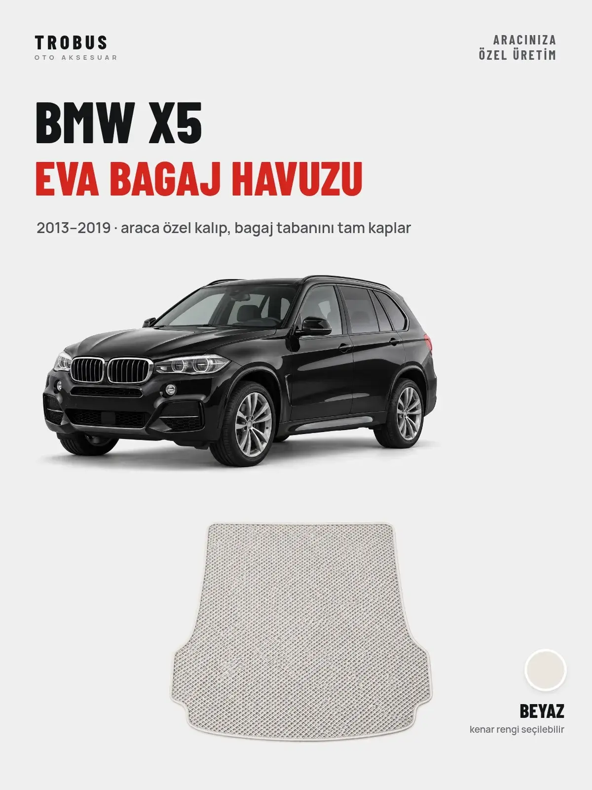 BMW X5 EVA Bagaj Havuzu (2013–2019) Beyaz – Araca Özel Kalıp (1)