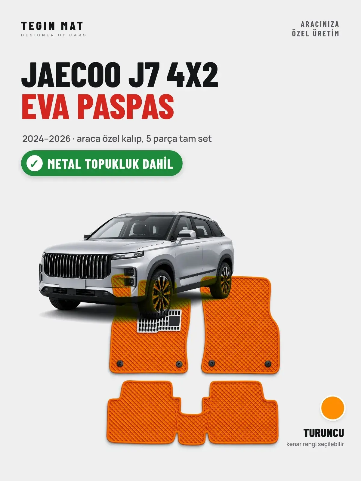 Jaecoo J7 4X2 EVA Oto Paspas Tam Set (2024–2026) Turuncu – Metal Topukluk Dahil (1)
