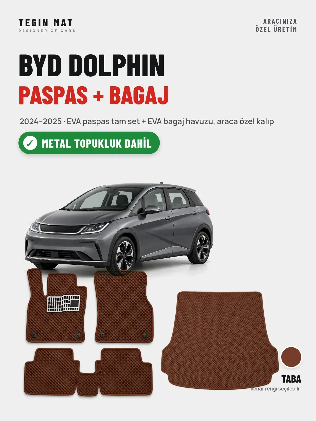 BYD Dolphin EVA Paspas + Bagaj Havuzu Seti (2024–2025) Taba – Metal Topukluk Dahil (1)