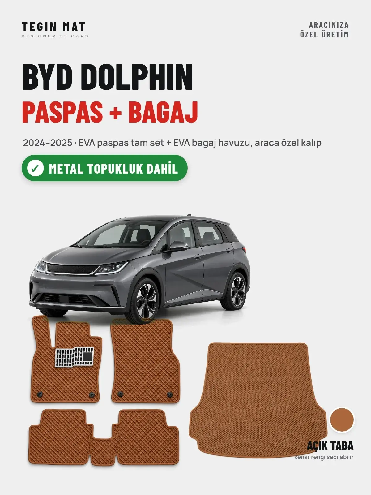 BYD Dolphin EVA Paspas + Bagaj Havuzu Seti (2024–2025) Açık Taba – Metal Topukluk Dahil (1)