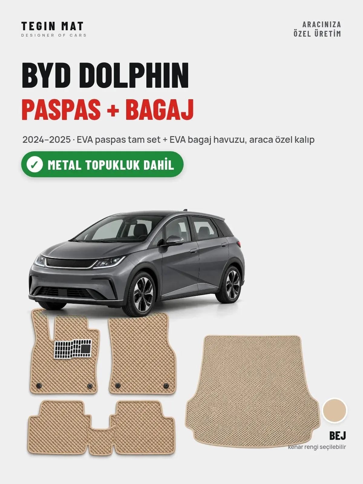 BYD Dolphin EVA Paspas + Bagaj Havuzu Seti (2024–2025) Bej – Metal Topukluk Dahil (1)