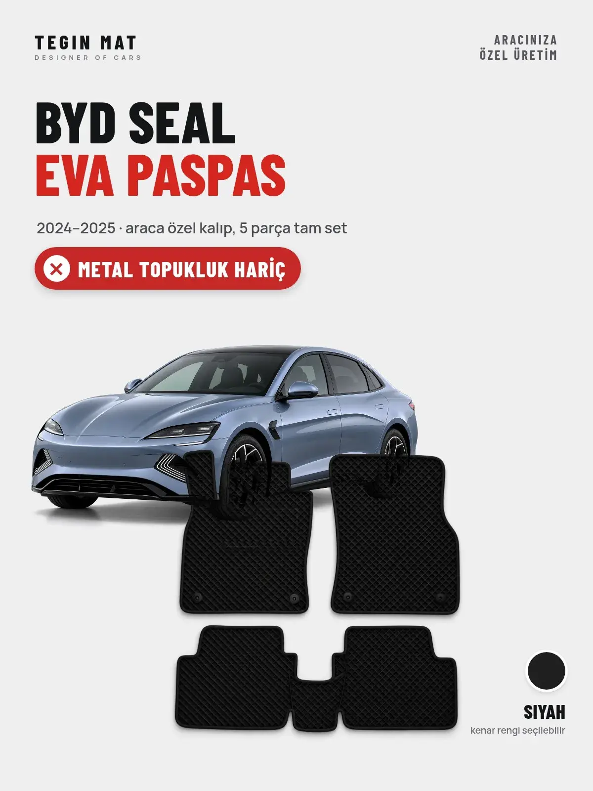 BYD Seal EVA Oto Paspas Tam Set (2024–2025) Siyah – Metal Topukluk Hariç (1)