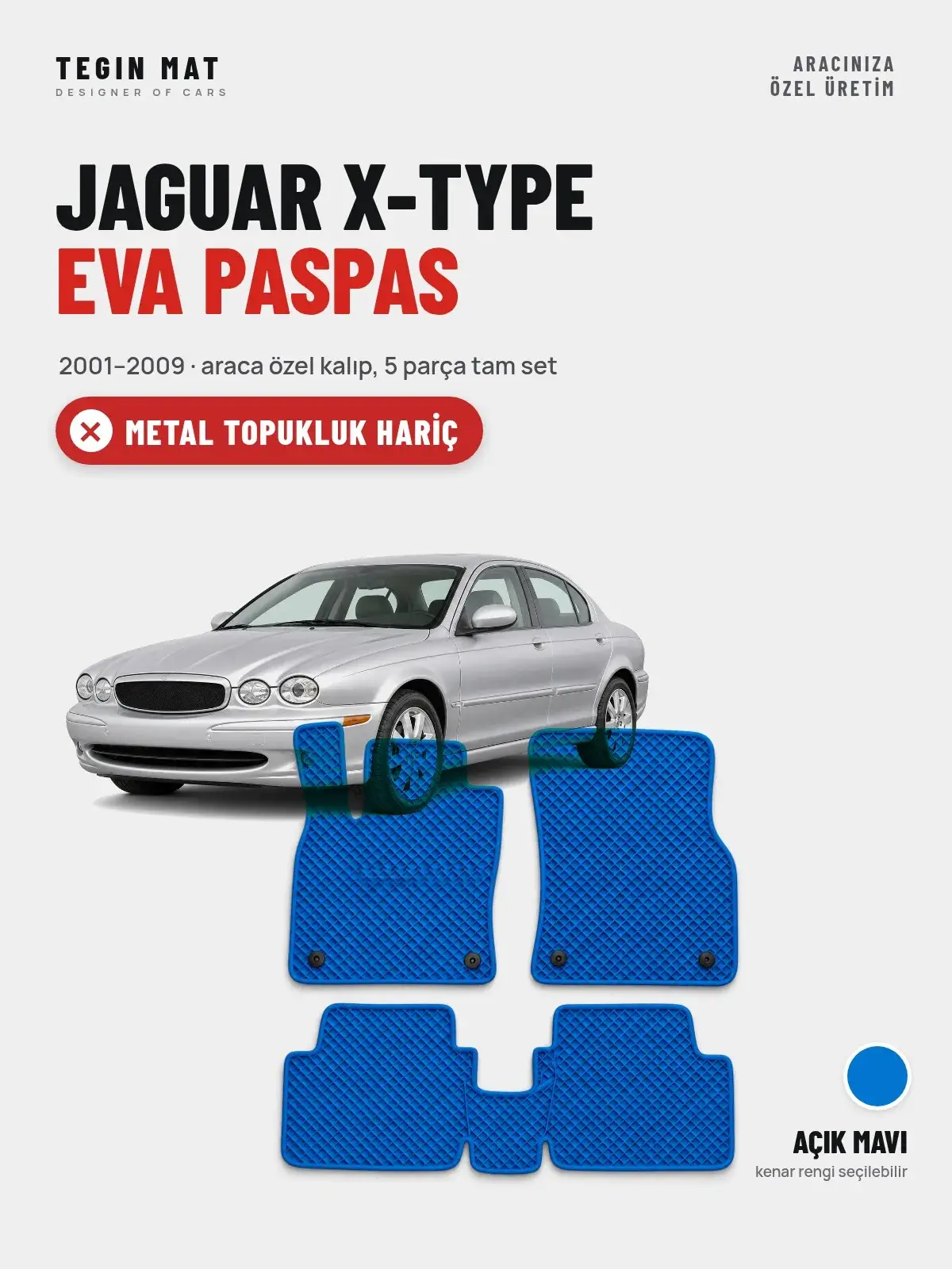 Jaguar X-Type EVA Oto Paspas Tam Set (2001–2009) Açık Mavi – Metal Topukluk Hariç (1)