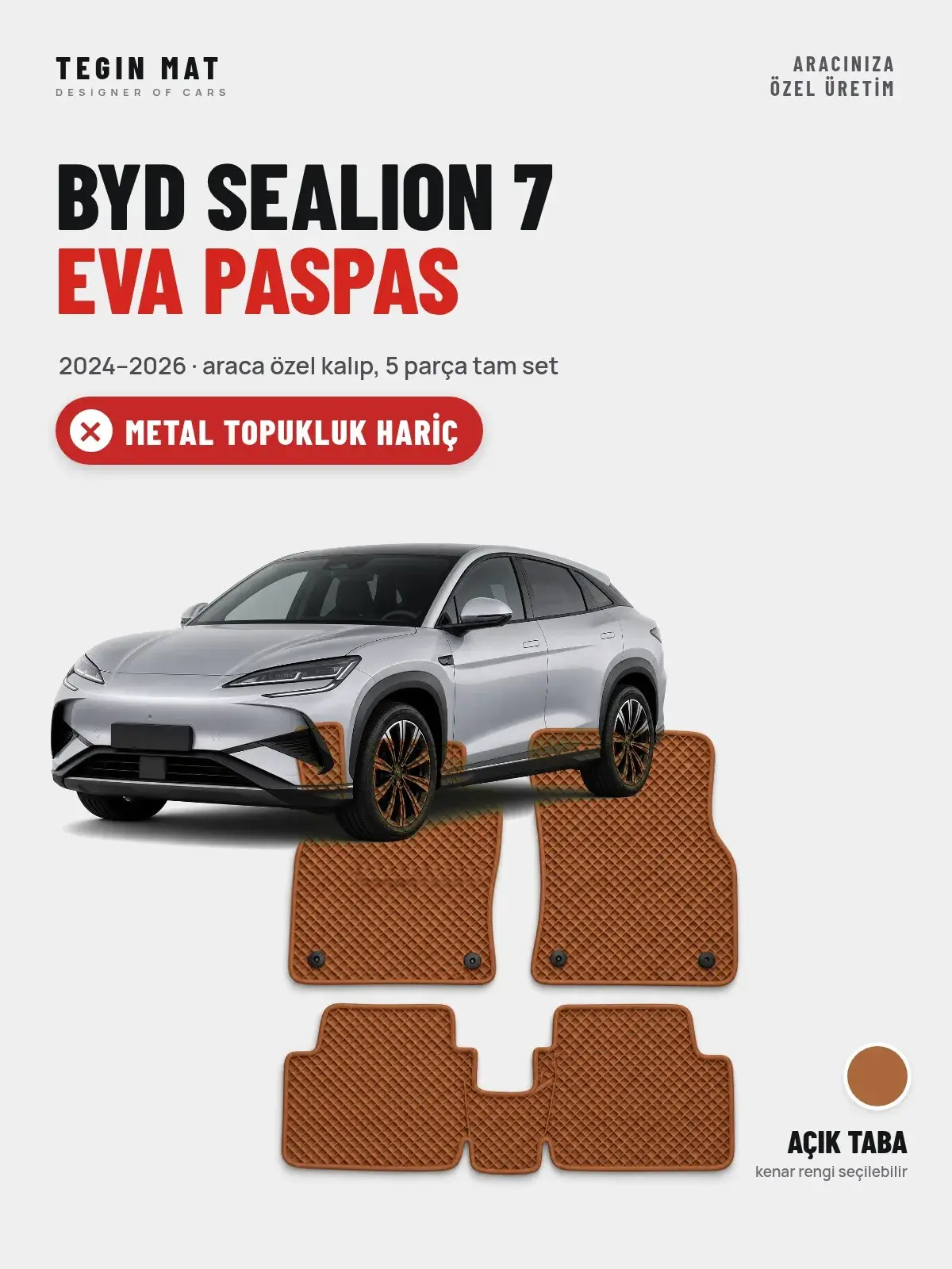 BYD Sealion 7 EVA Oto Paspas Tam Set (2024–2026) Açık Taba – Metal Topukluk Hariç (1)