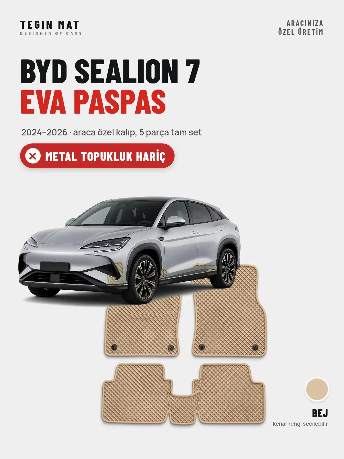 BYD Sealion 7 EVA Oto Paspas Tam Set (2024–2026) Bej – Metal Topukluk Hariç (1)