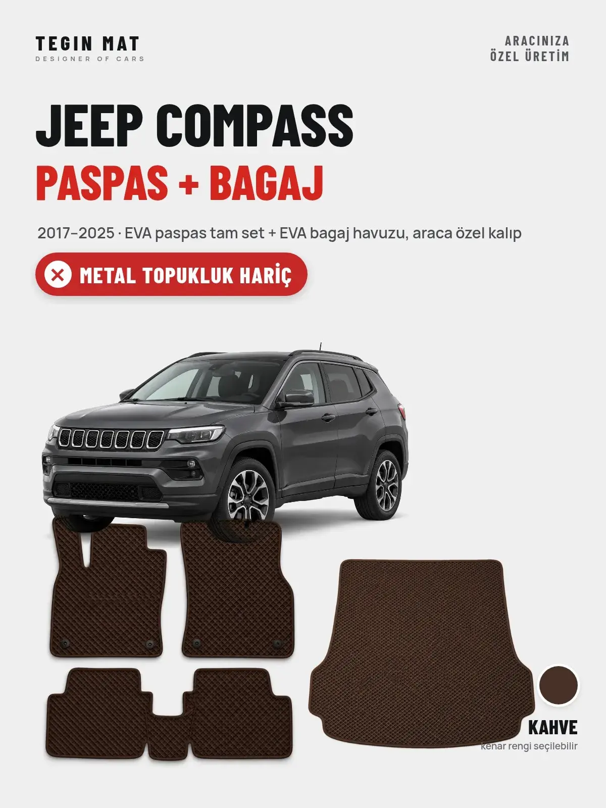 Jeep Compass EVA Paspas + Bagaj Havuzu Seti (2017–2025) Kahve – Metal Topukluk Hariç (1)