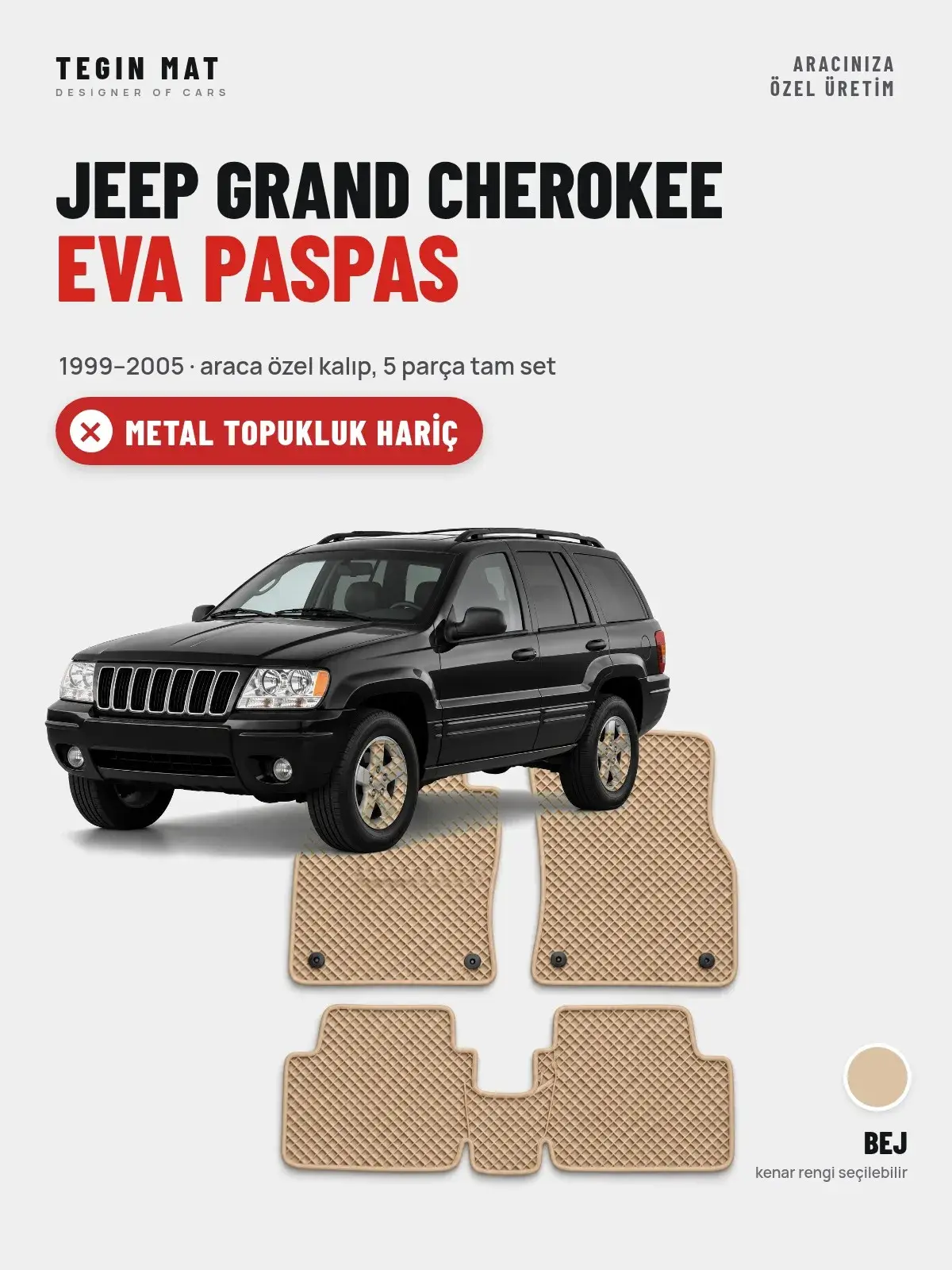 Jeep Grand Cherokee EVA Oto Paspas Tam Set (1999–2005) Bej – Metal Topukluk Hariç (1)