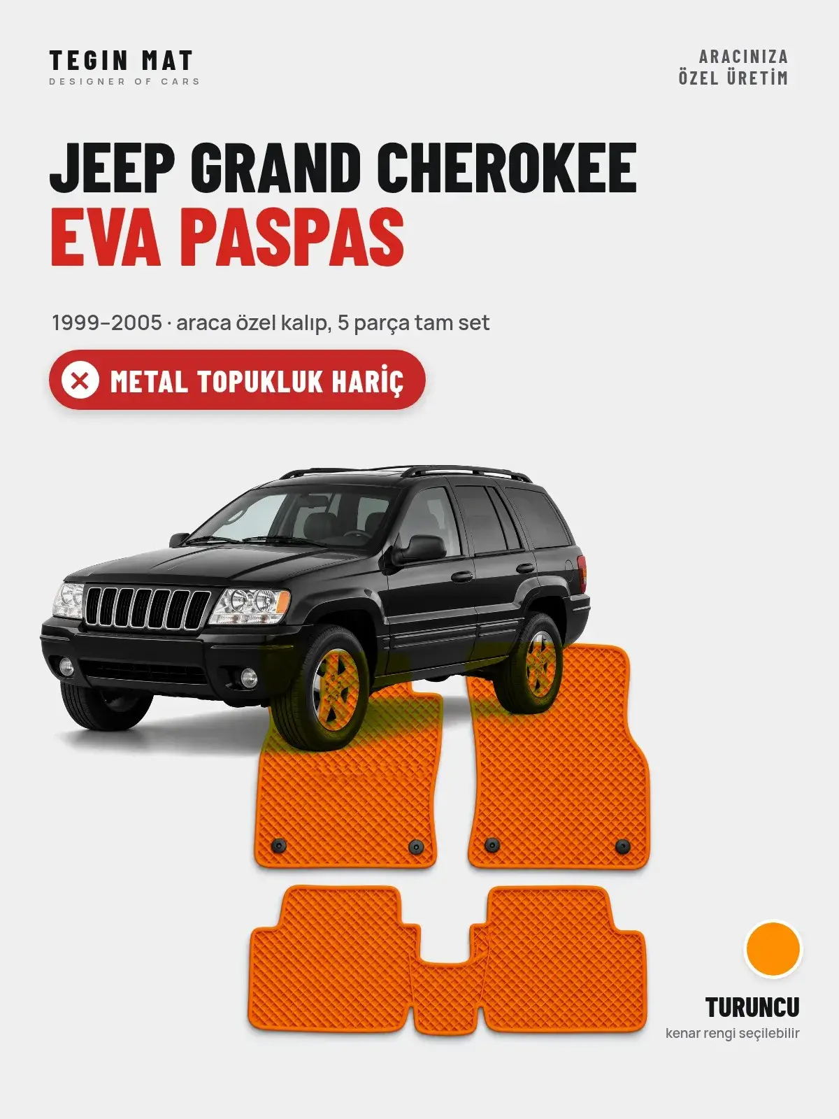Jeep Grand Cherokee EVA Oto Paspas Tam Set (1999–2005) Turuncu – Metal Topukluk Hariç (1)