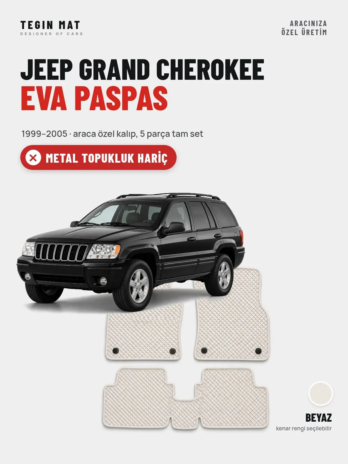 Jeep Grand Cherokee EVA Oto Paspas Tam Set (1999–2005) Beyaz – Metal Topukluk Hariç (1)