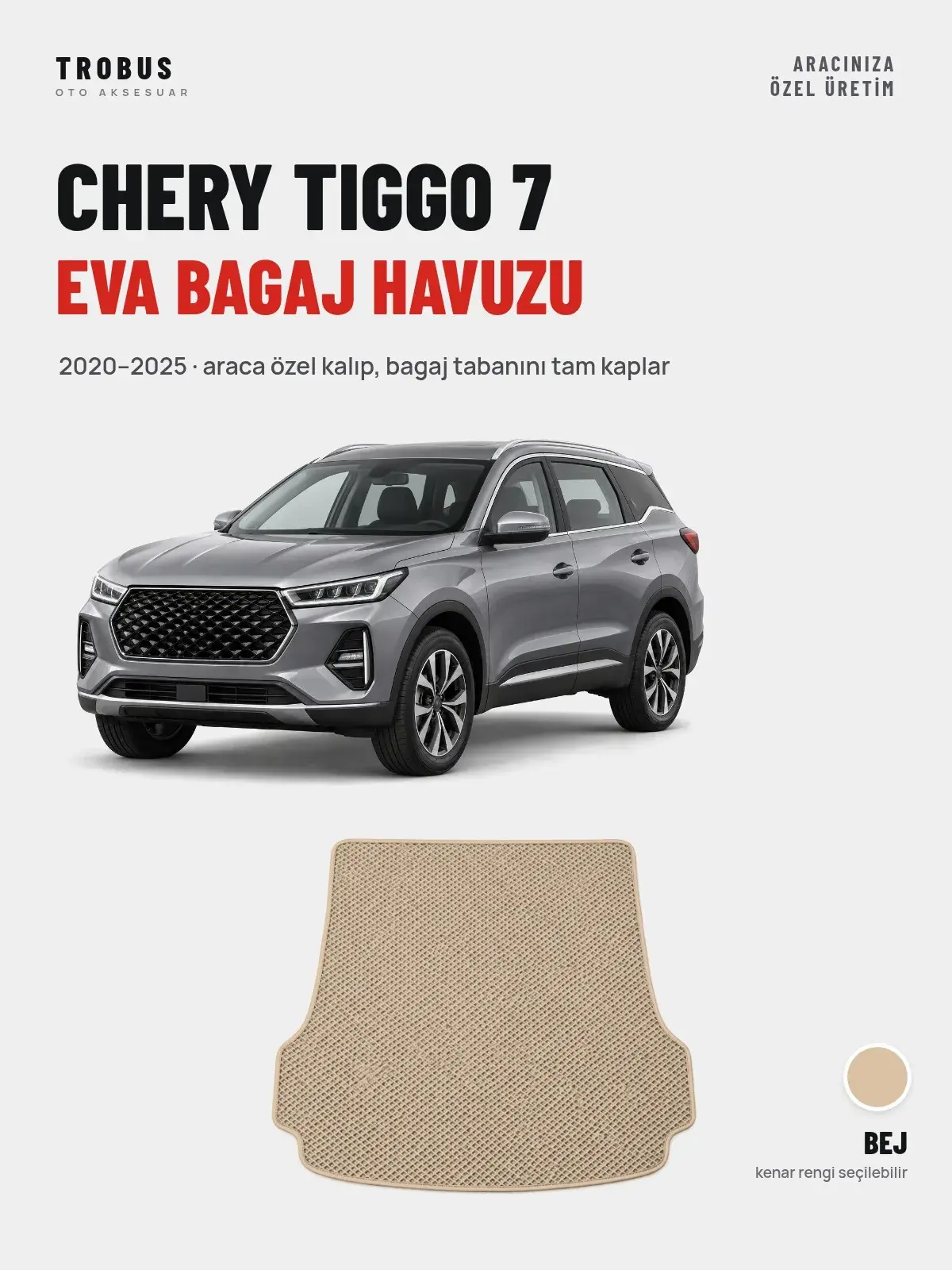 Chery Tiggo 7 EVA Bagaj Havuzu (2020–2025) Bej – Araca Özel Kalıp (1)