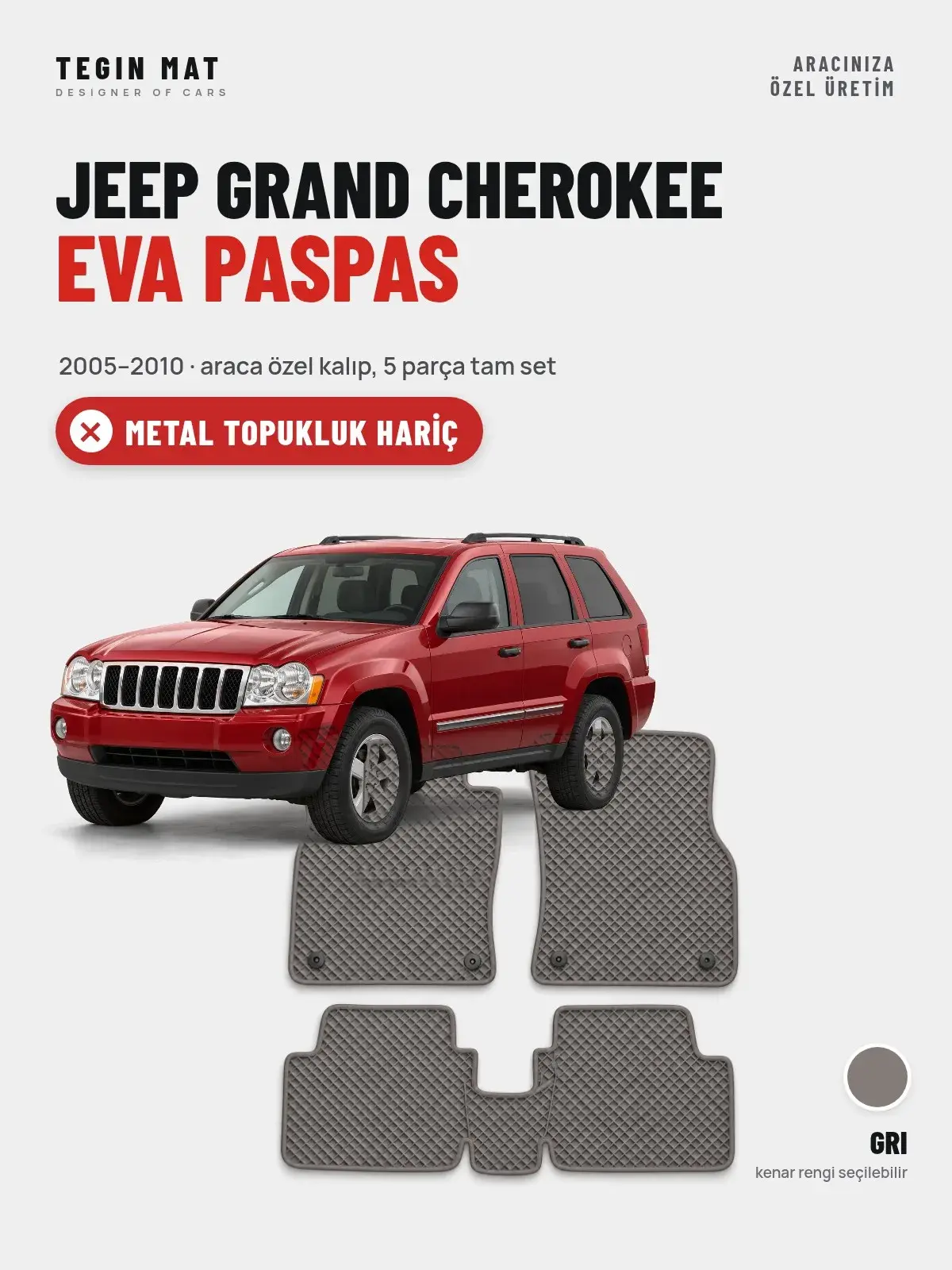 Jeep Grand Cherokee EVA Oto Paspas Tam Set (2005–2010) Gri – Metal Topukluk Hariç (1)
