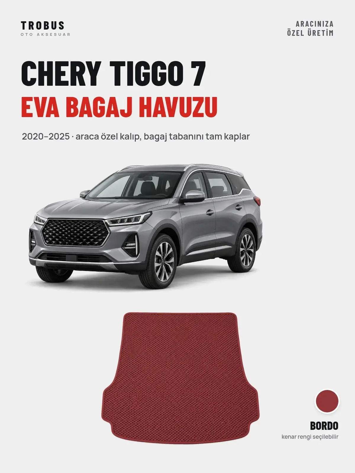Chery Tiggo 7 EVA Bagaj Havuzu (2020–2025) Bordo – Araca Özel Kalıp (1)