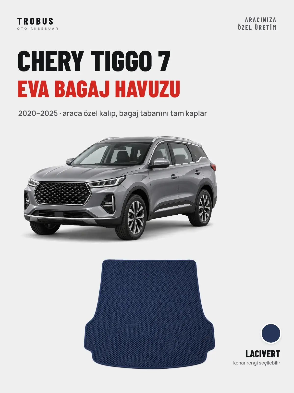 Chery Tiggo 7 EVA Bagaj Havuzu (2020–2025) Lacivert – Araca Özel Kalıp (1)