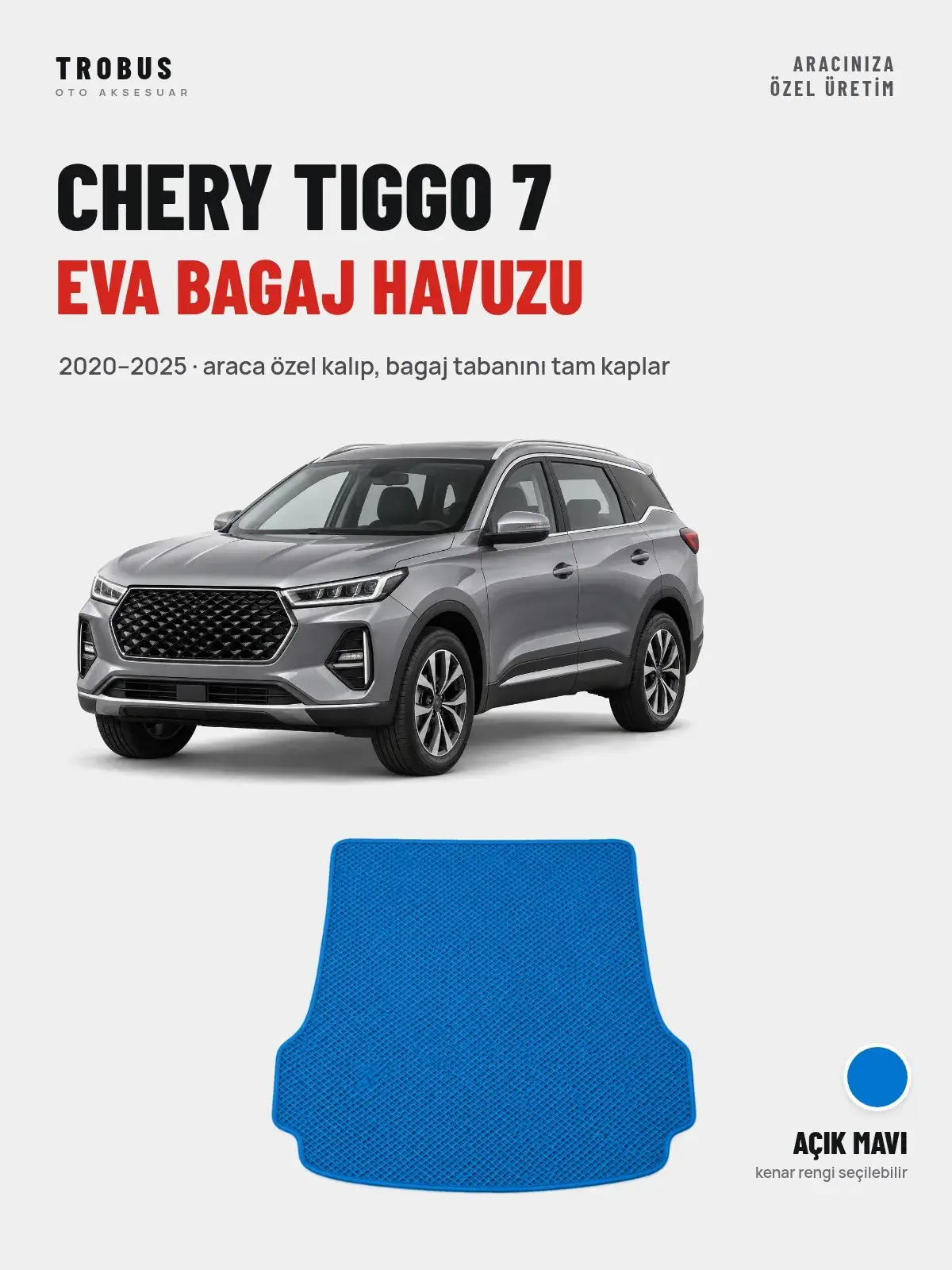 Chery Tiggo 7 EVA Bagaj Havuzu (2020–2025) Açık Mavi – Araca Özel Kalıp (1)