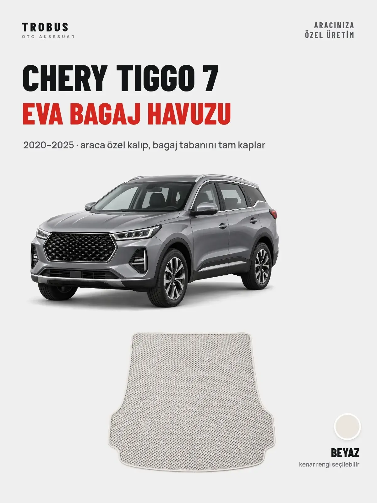 Chery Tiggo 7 EVA Bagaj Havuzu (2020–2025) Beyaz – Araca Özel Kalıp (1)