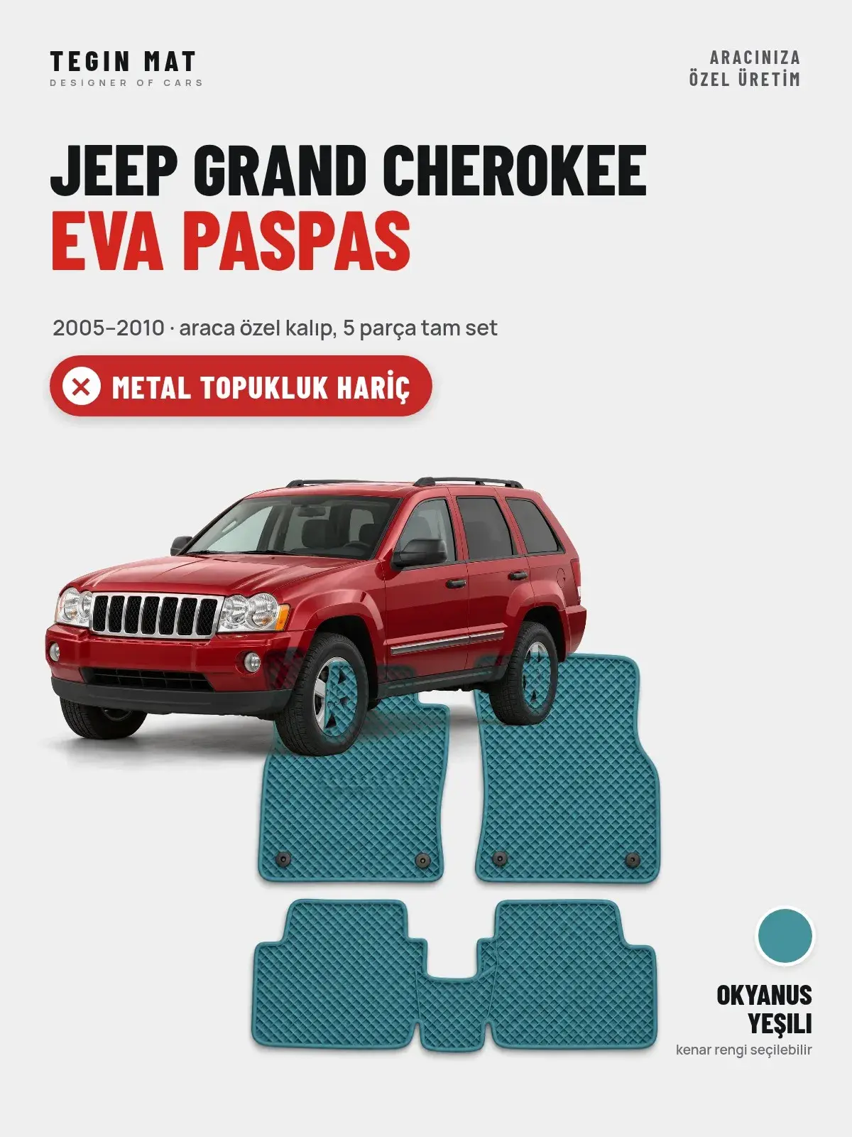 Jeep Grand Cherokee EVA Oto Paspas Tam Set (2005–2010) Okyanus Yeşili – Metal Topukluk Hariç (1)