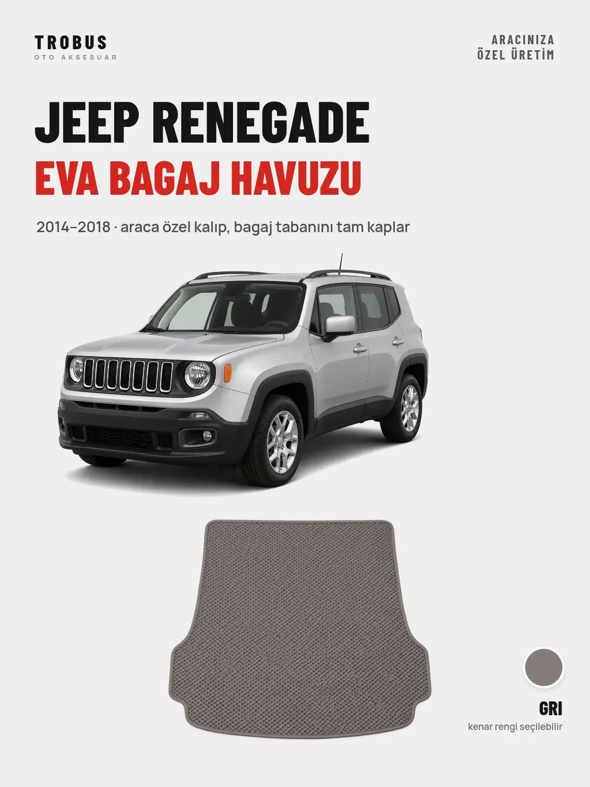 Jeep Renegade EVA Bagaj Havuzu (2014–2018) Gri – Araca Özel Kalıp (1)