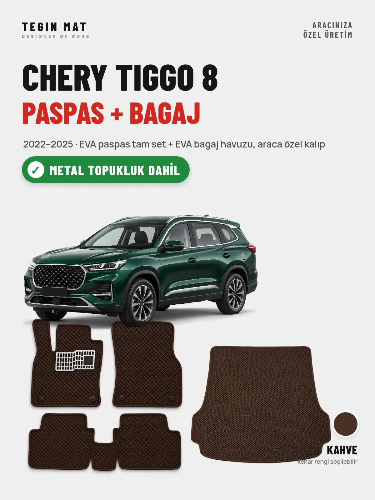 Chery Tiggo 8 EVA Paspas + Bagaj Havuzu Seti (2022–2025) Kahve – Metal Topukluk Dahil (1)