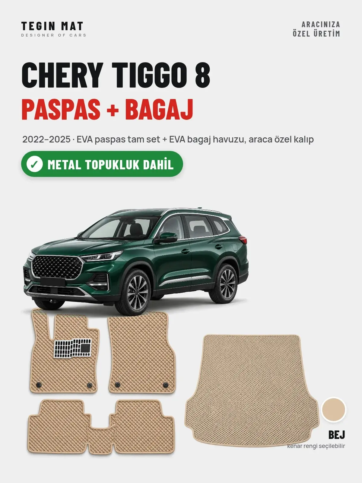 Chery Tiggo 8 EVA Paspas + Bagaj Havuzu Seti (2022–2025) Bej – Metal Topukluk Dahil (1)