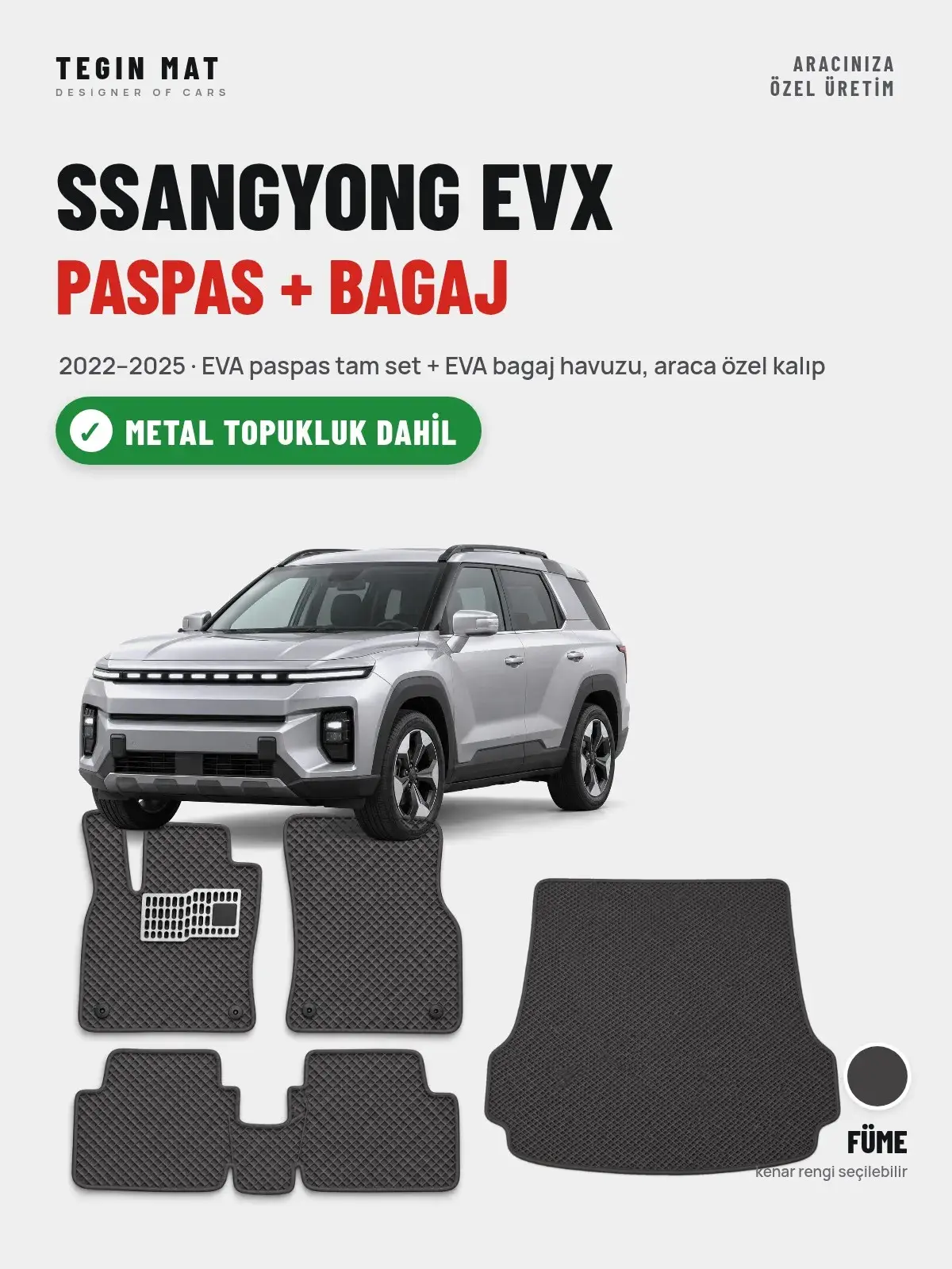 SsangYong EVX EVA Paspas + Bagaj Havuzu Seti (2022–2025) Füme – Metal Topukluk Dahil (1)
