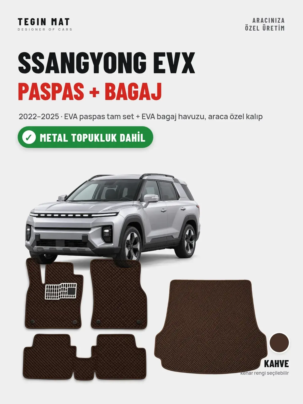 SsangYong EVX EVA Paspas + Bagaj Havuzu Seti (2022–2025) Kahve – Metal Topukluk Dahil (1)