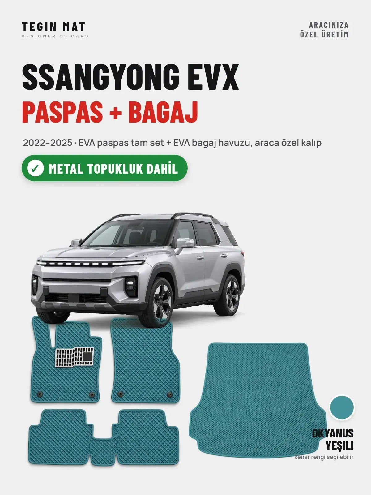 SsangYong EVX EVA Paspas + Bagaj Havuzu Seti (2022–2025) Okyanus Yeşili – Metal Topukluk Dahil (1)