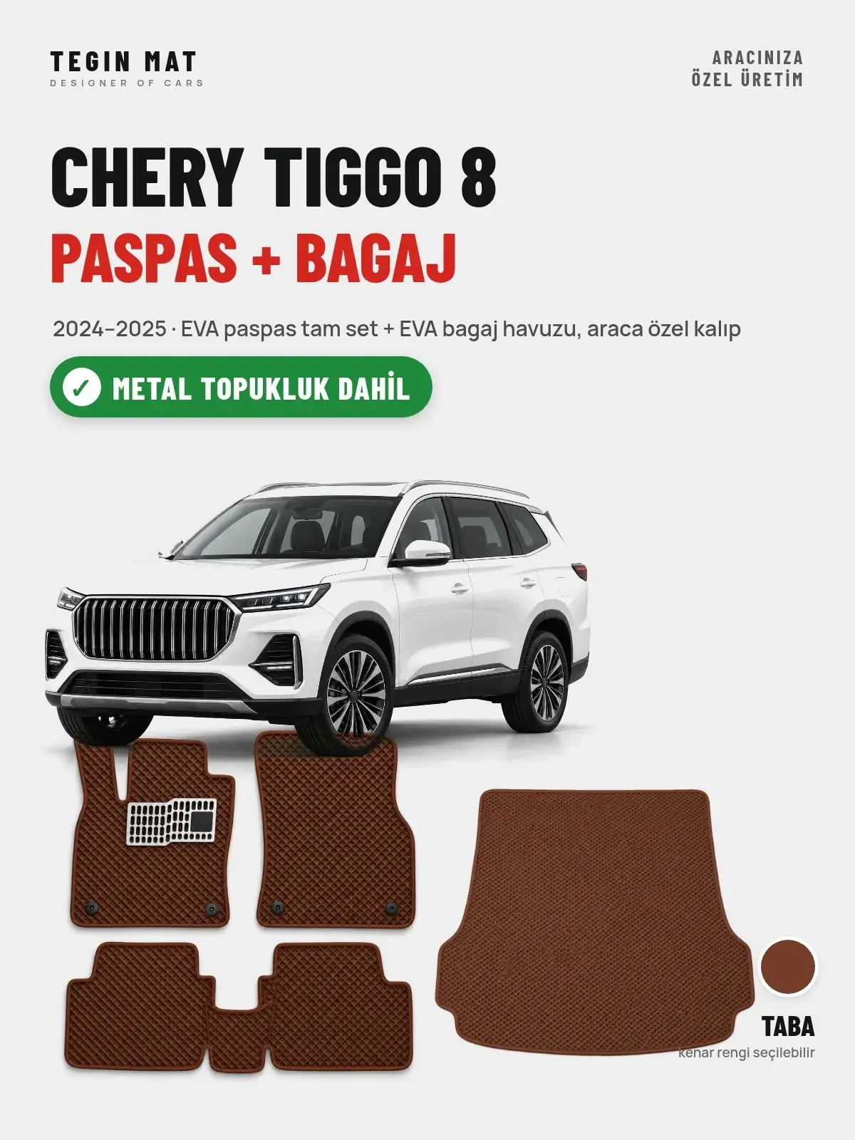 Chery Tiggo 8 EVA Paspas + Bagaj Havuzu Seti (2024–2025) Taba – Metal Topukluk Dahil (1)