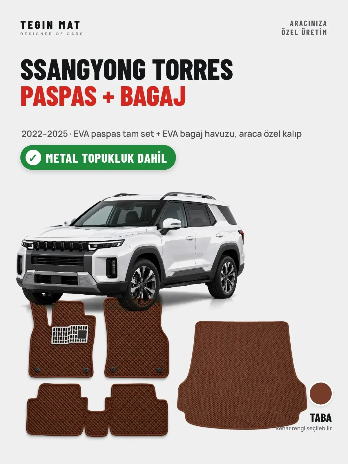 SsangYong Torres EVA Paspas + Bagaj Havuzu Seti (2022–2025) Taba – Metal Topukluk Dahil (1)