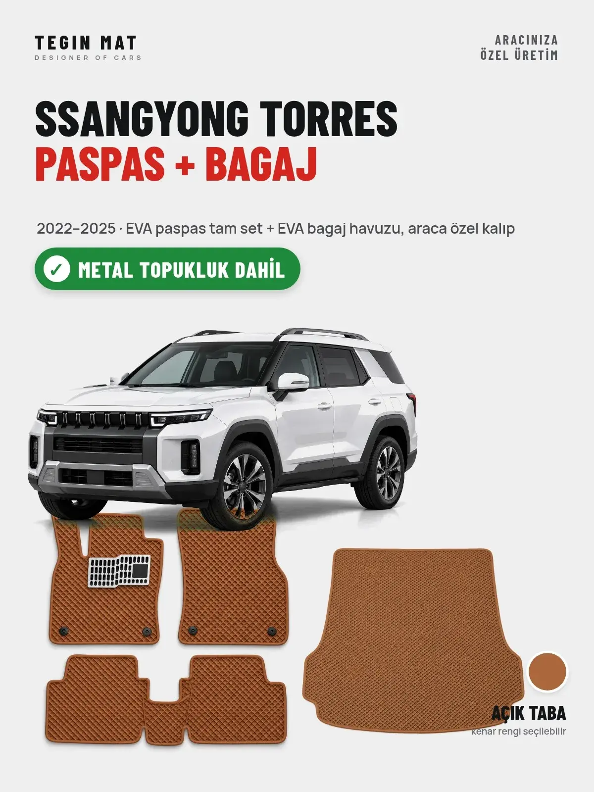 SsangYong Torres EVA Paspas + Bagaj Havuzu Seti (2022–2025) Açık Taba – Metal Topukluk Dahil (1)