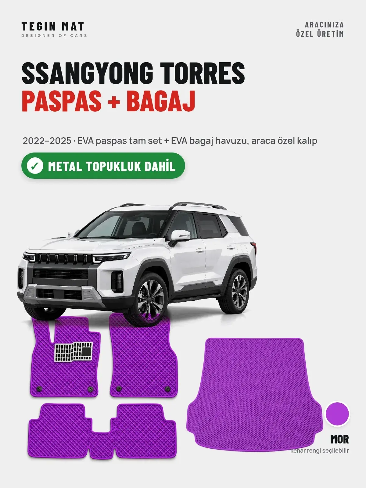 SsangYong Torres EVA Paspas + Bagaj Havuzu Seti (2022–2025) Mor – Metal Topukluk Dahil (1)