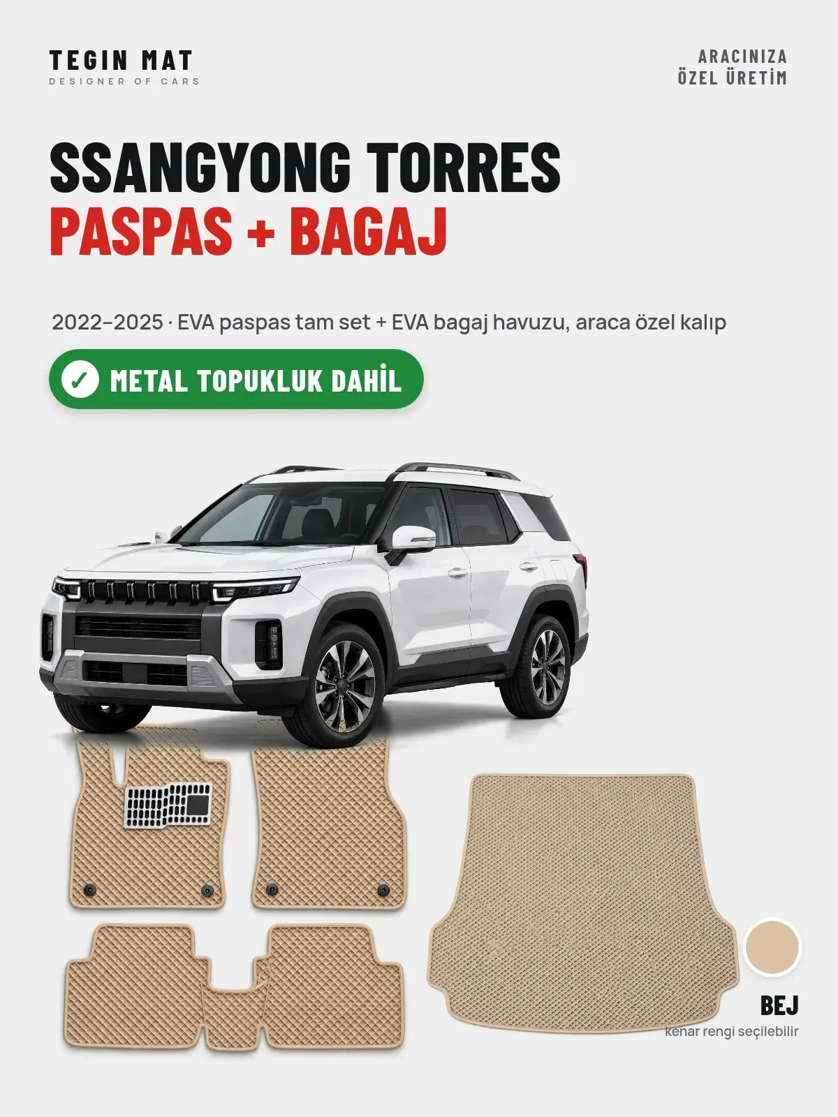 SsangYong Torres EVA Paspas + Bagaj Havuzu Seti (2022–2025) Bej – Metal Topukluk Dahil (1)