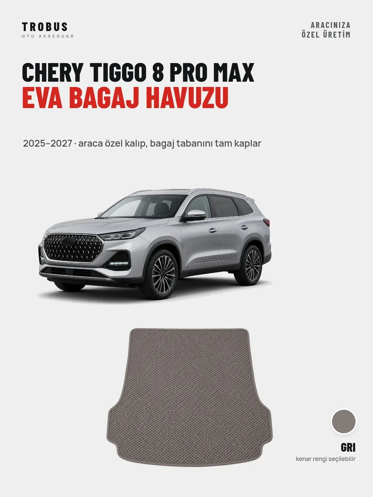 Chery Tiggo 8 Pro Max EVA Bagaj Havuzu (2025–2027) Gri – Araca Özel Kalıp (1)