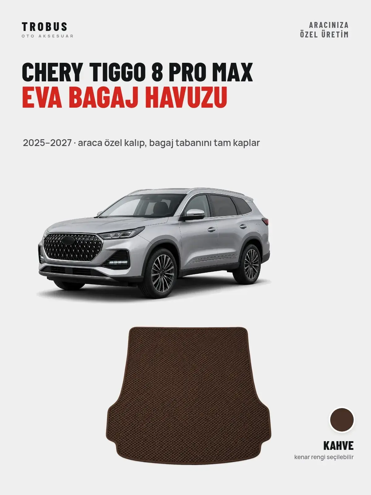 Chery Tiggo 8 Pro Max EVA Bagaj Havuzu (2025–2027) Kahve – Araca Özel Kalıp (1)