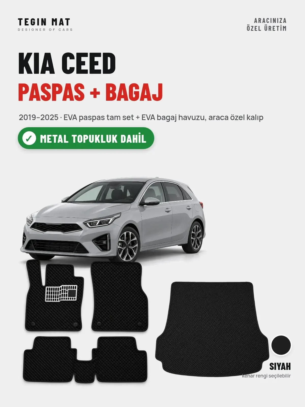 Kia Ceed EVA Paspas + Bagaj Havuzu Seti (2019–2025) Siyah – Metal Topukluk Dahil (1)