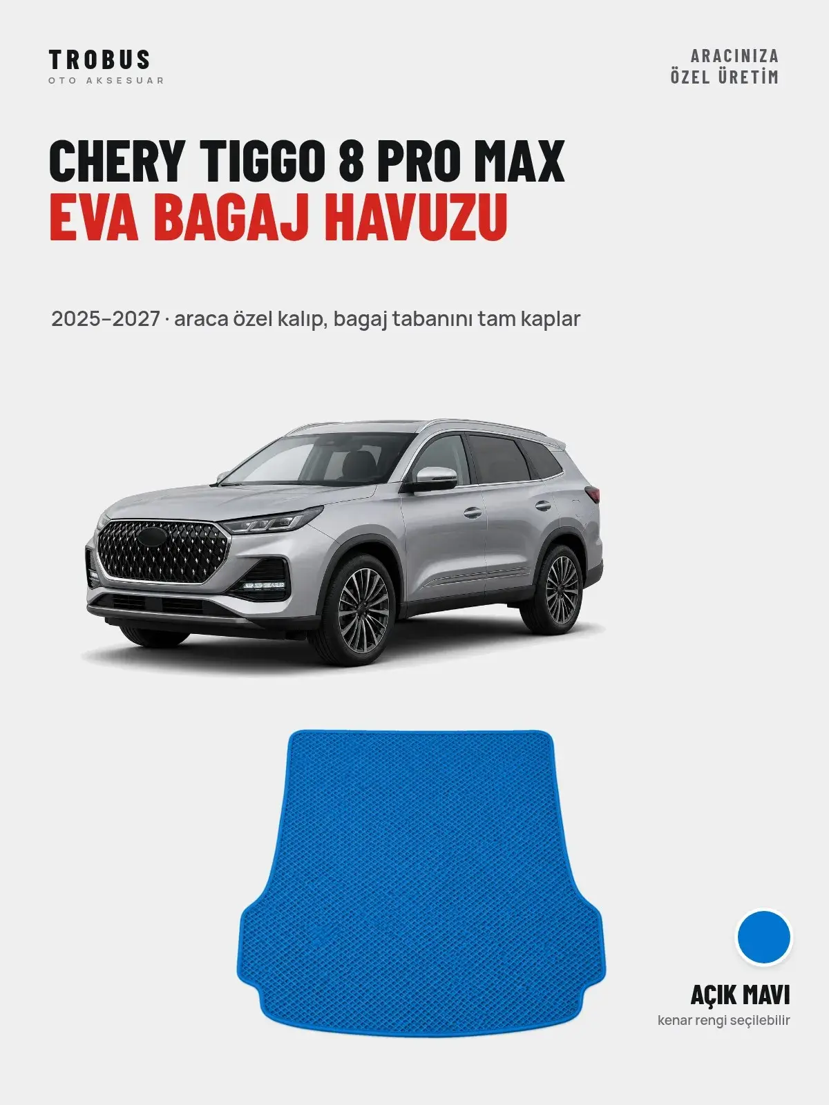 Chery Tiggo 8 Pro Max EVA Bagaj Havuzu (2025–2027) Açık Mavi – Araca Özel Kalıp (1)