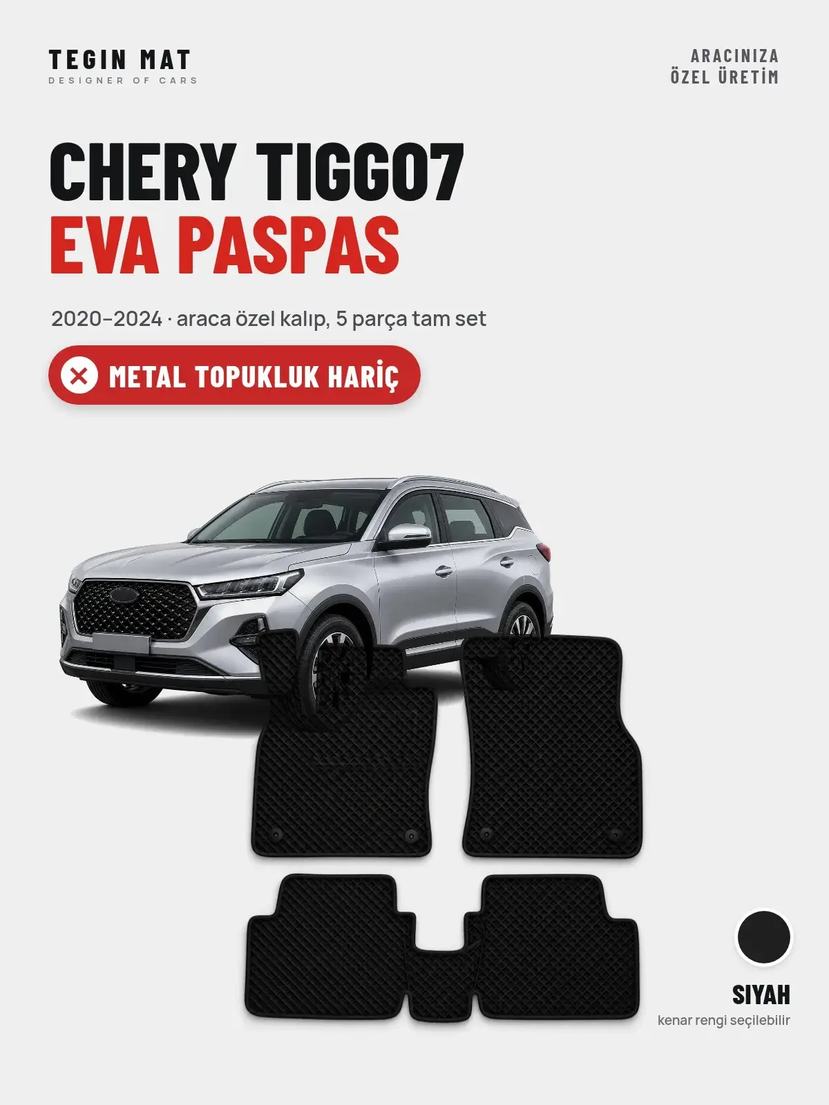 Chery Tiggo7 EVA Oto Paspas Tam Set (2020–2024) Siyah – Metal Topukluk Hariç (1)